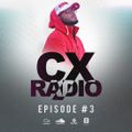 CX RADIO EP #3 (Back To School)