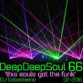 The Deep Deep Soul 66 - 'This Souls Got The Funk!'