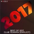 Best of 2017 Club Yearmix [Explicit]