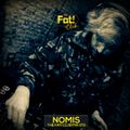Nomis - The Fat! Club Mix 073