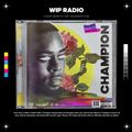WIP Radio S02E04 - Champion
