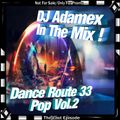 DJ Adamex - Dance Route 33 Megamix Pop Vol.2 (The Last Episode)