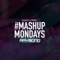 #MondayMashup 3 mixed By RAYMOND