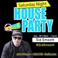 Q100.5FM (Las Vegas) Saturday Night House Party Dec 28th 2019 / Sid Smooth (The Goodfellas) (Clean)