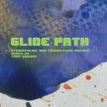 Glide Path (Progressive and Atmospheric Breaks) - Mixed by Troy Gordon
