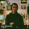 Posh Isolation w/ Schacke - 8th July 2021