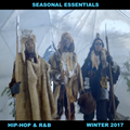 Seasonal Essentials: Hip Hop & R&B - 2017 Pt 1: Winter