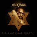 Rick Ross - The Black Bar Mitzvah-2012