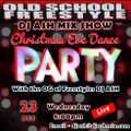 DJ ASH MIX Show Christmas Eve Wednesday 12-23-20