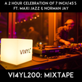 Vi4YL200: 7 inch/45 RPM special ft. insights from Maxi Jazz (Faithless) and Norman Jay (Good TImes)