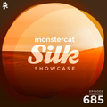 Monstercat Silk Showcase 685 (Hosted by A.M.R)
