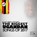 The Biggest Ugandan Songs Of 2017