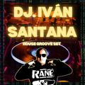 DJ. Iván Santana House Groove classic set