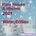 Pure House Anthems 2021 | Winter Edition (ft. Joel Corry, MK, Becky Hill, MNEK, Tiësto, Diplo)