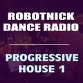 Robotnick Dance Radio - Progressive House Part1