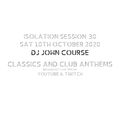 DJ John Course - Live webcast - week 30 Isolation Sat 10th Oct 2020