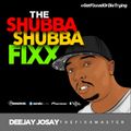 The Shubba Shubba Fixx