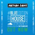 HOUSE PART 1 #BLUEedition | @NATHANDAWE (Audio has been edited due to Copyright)