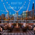 ROOFTOP SUMMER PARTY 2 <POP R&B HOUSE FUNK ROCK>