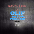 DJ ONE TYME -X- CLIF THA SUPA PRODUCER #MASHUP 2019