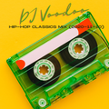 @IAmDJVoodoo - Hip-Hop Classics Mix (2020-11-10)
