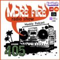 More Fire Show Ep405 (Full Show) Mar 10th 2023 hosted by Crossfire from Unity Sound