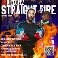 DJ RICK GEEZ - STRAIGHT FIRE - SPRING 2024