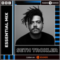 Seth Troxler – Essential Mix 2022-05-07