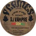 FLORA ADDAMS --FIRE FIRE DJ VAMPIREMIX