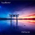 FauxReveur - Chill Set LIX