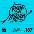 Dan Aux Presents: Keep It Movin' #187