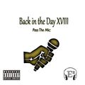 Back In The Day XVIII: Pass The Mic