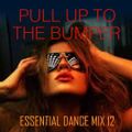 Pull Up To the Bumper - Essential Dance Mix 12