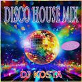 DISCO HOUSE MIX ( Live Set By DJ Kosta )