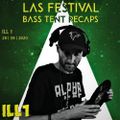 BASS TENT RECAPS: ILL1 [LIVE at LAS FESTIVAL 2020 - 28th August]