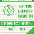 Dj Tbc Live Cosmic Estate 1984