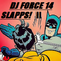 DJ FORCE 14 ADDICTED TO SLAPPS NORTHERN CALI