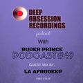 Deep Obsession Recordings Podcast with  Buder Prince Podcast 49 Guest Mix by La Afrodeep