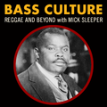 Bass Culture - February 3, 2020 - Black History Month