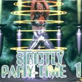 Strictly Party Time Volume 1