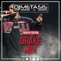 #Drake Mix  (Turn Up Edition) | Tweet @DJMETASIS