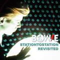 Bowie StationToStation Revisited.1976-2021