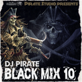 DJ Pirate Black Vol. 10