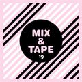 Mix&Tape #19