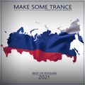 Make Some Trance 386 (Best Of Russian 2021)