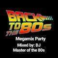 DJ Master of the 80s — 80s Megamix Party