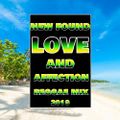 New Found Love ad Affection  Reggae Mix 2019