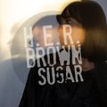 H.E.R. Brown Sugar 004 - PhreshPrince [28-02-2020]