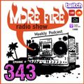 More Fire Show Ep343 Dec 17th 2021 with Crossfire from Unity Sound
