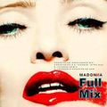 Madonna -Full Mix - The Pop Dance Mix  & Bed Time Mix